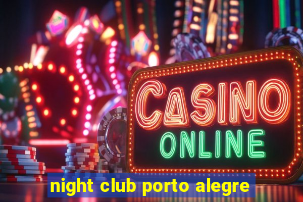 night club porto alegre